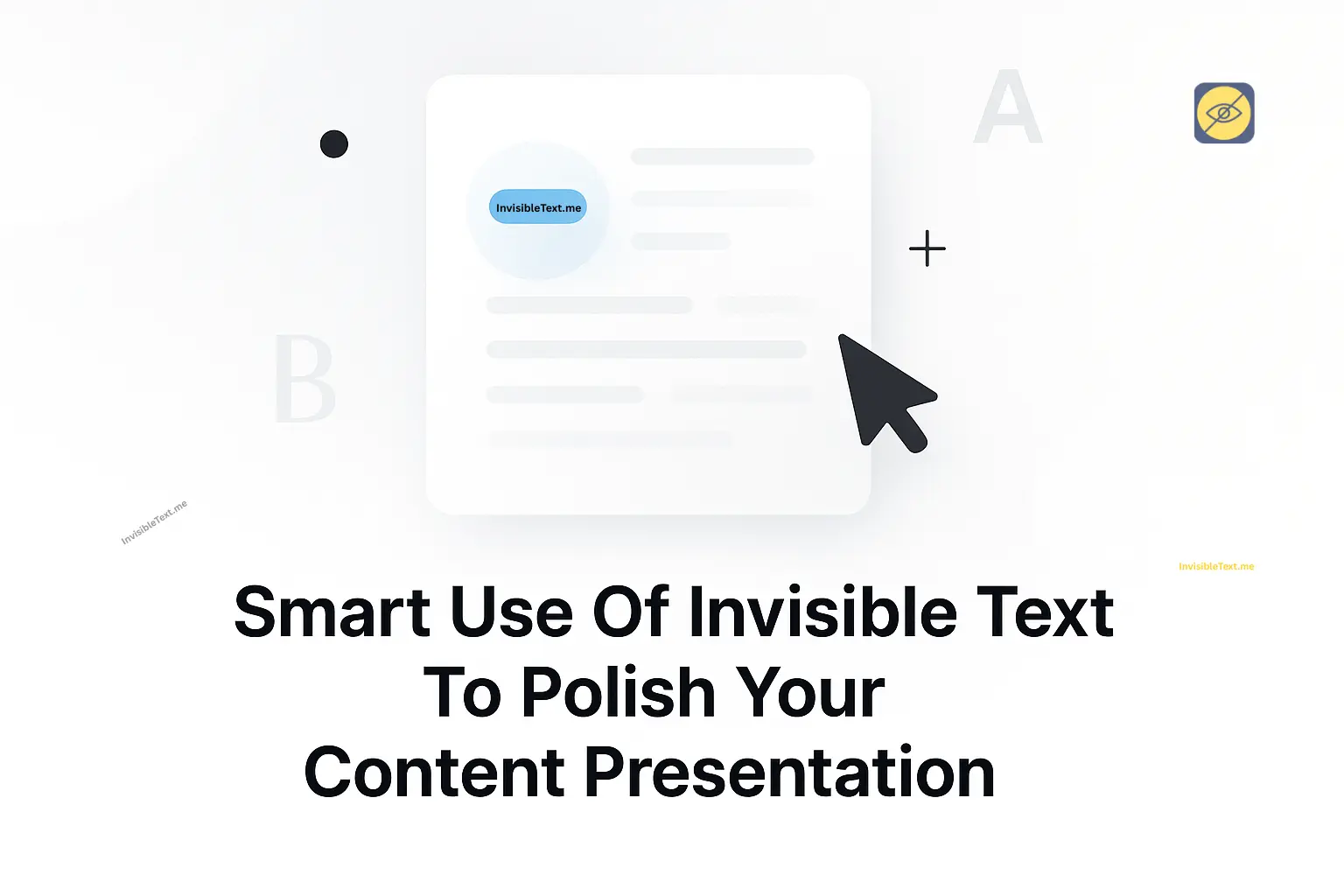 Use Of Invisible Text To Polish Your Content Presentation