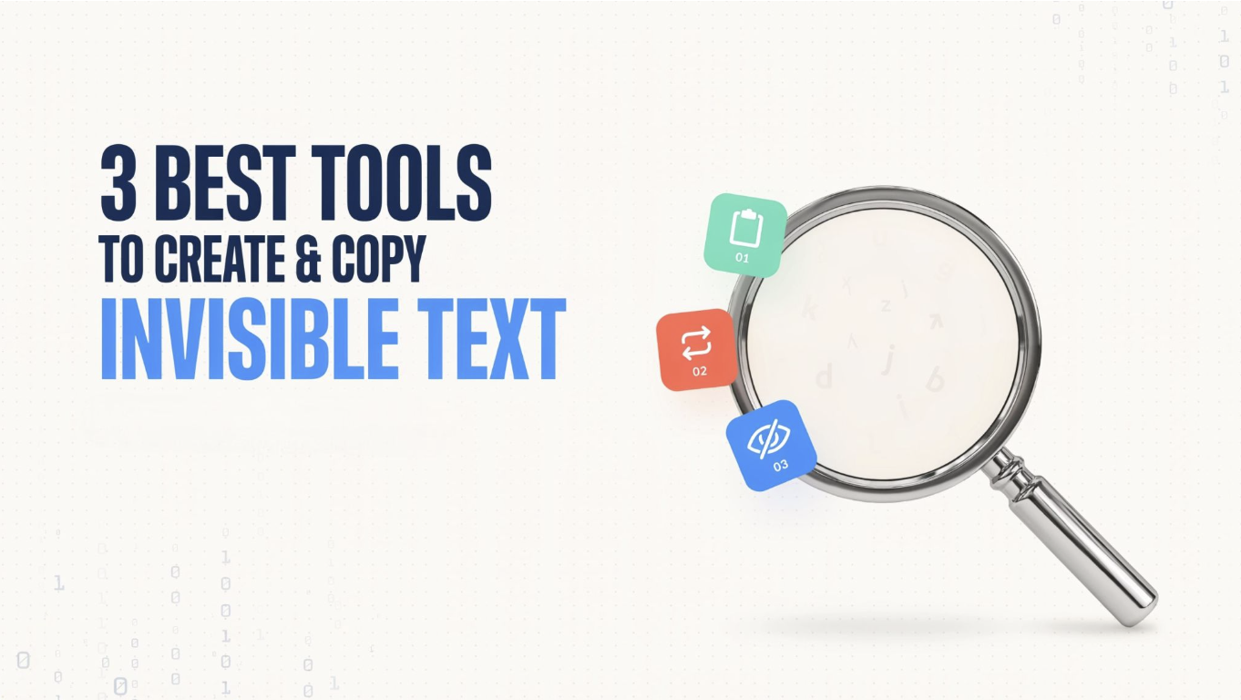 3 Best Tools to Create and Copy Invisible Text